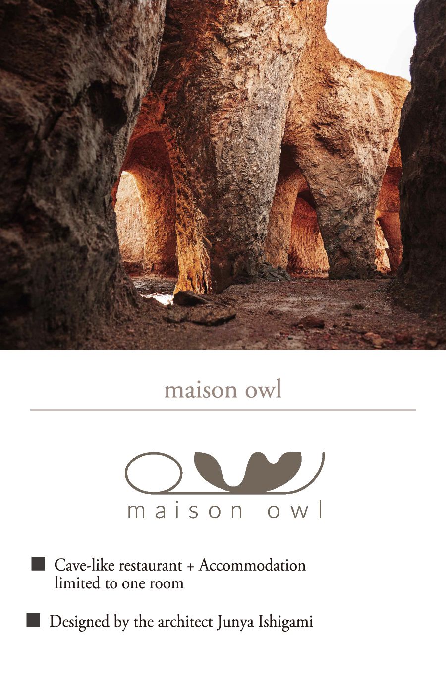 maison owl ■ Cave-like restaurant + Accommodation limited to one room ■ Designed by the architect Junya Ishigami